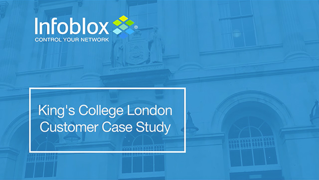 Le Kings College de Londres s'appuie sur Infoblox