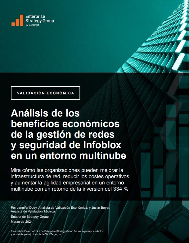 Análisis de los beneficios económicos de la gestión de redes y seguridad de Infoblox en un entorno multinube